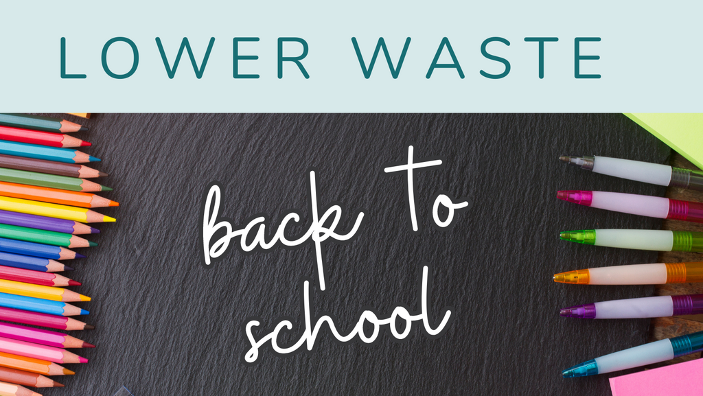 Lower Waste Back to School